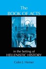 The Book of Acts in the Setting of Hellenistic History - Colin J. Hemer - 9781575063966