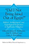 “Did I Not Bring Israel Out of Egypt?” - James K. Hoffmeier ; Alan R. Millard ; Gary A. Rendsburg - 9781575064291