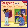 Respect and Take Care of Things - Cheri J. Meiners - 9781575421605