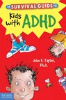 The Survival Guide for Kids with ADHD - John F. Taylor - 9781575424477