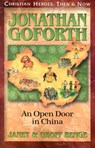 Jonathan Goforth: An Open Door in China - Janet Benge - 9781576581742