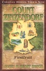 Count Zinzendorf: Firstfruit - Janet Benge - 9781576582626