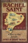 Rachel Saint: A Star in the Jungle - Janet Benge - 9781576583371