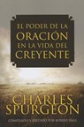 El Poder de la Oracion en la Vida del Creyente - Charles Spurgeon - 9781576587591