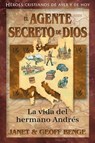El Agente Secreto de Dios: La Vida del Hermano Andr - Janet Benge - 9781576587652