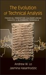 The Evolution of Technical Analysis - Andrew W. Lo ; Jasmina Hasanhodzic - 9781576603499