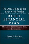 The Only Guide You'll Ever Need for the Right Financial Plan - Larry E. Swedroe ; Kevin Grogan ; Tiya Lim - 9781576603666
