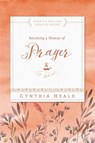 Becoming a Woman of Prayer - Cynthia Heald - 9781576838303