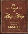 The Gospel of Hip Hop - KRS-One - 9781576876701