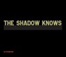 The Shadow Knows - FRIEDLANDER,  Lee - 9781576879627