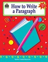 How to Write a Paragraph, Grades 6-8 - Kathleen Null - 9781576904909