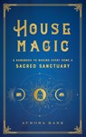 House Magic - Aurora Kane - 9781577152118