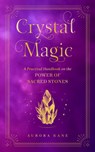 Crystal Magic - Aurora Kane - 9781577152934
