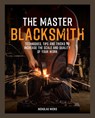 The Master Blacksmith - Nicholas Wicks - 9781577159070