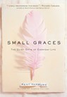 Nerburn, K: Small Graces - Kent Nerburn - 9781577310723