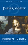 Pathways to Bliss - Joseph Campbell - 9781577314714