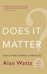 Watts, A: Does It Matter? - Alan W Watts - 9781577315858