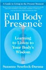 FULL BODY PRESENCE - Suzanne Scurlock-Durana ; John E. Upledger - 9781577318606