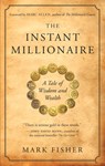 The Instant Millionaire - Mark Fisher - 9781577319344