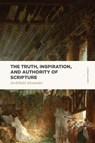 Truth, Inspiration, and Authority of Scripture - Alexander - 9781577997870