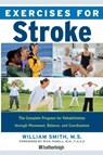 Exercises for Stroke - William Smith - 9781578263172