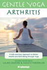 Gentle Yoga for Arthritis - Laurie Sanford ; Nancy Forstbauer ; Jo Brielyn - 9781578264490