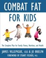 Combat Fat for Kids - James Villepigue ; Jo Brielyn - 9781578264582
