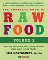 The Complete Book of Raw Food, Volume 2 - Matthew Kenney ; Rhio ; Brenda Cobb ; Elaina Love - 9781578265404