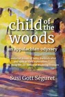 Child of the Woods - Susi Gott Séguret - 9781578268320