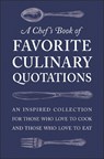 A Chef's Book of Favorite Culinary Quotations - Susi Gott Seguret - 9781578268542