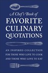 A Chef's Book of Favorite Culinary Quotations - Susi Gott Seguret - 9781578268559