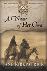 A Name of Her Own - Jane Kirkpatrick - 9781578564996