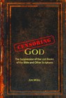 Censoring God - Jim Willis - 9781578597321
