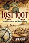 Lost Loot - Jim Willis - 9781578598557
