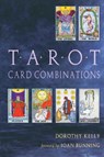 Tarot Card Combinations - Dorothy Kelly - 9781578632930