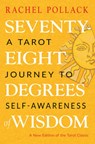 Pollack, R: Seventy-Eight Degrees of Wisdom - Rachel Pollack - 9781578636655