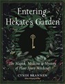 Entering Hekate's Garden - Cyndi (Cyndi Brannen) Brannen - 9781578637225