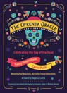 The Ofrenda Oracle: Celebrating the Day of the Dead/Celebrando El Día de Muertos (60 Full-Color Cards and 136-Page Guidebook) -  - 9781578638499