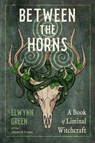 Between the Horns - Elwynn Green - 9781578639281