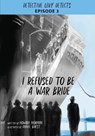 I Refused to Be a War Bride - Howard Norman - 9781578691807