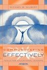 Communicating Effectively - Michael B. Gilbert - 9781578860357