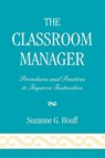The Classroom Manager - Suzanne G. Houff - 9781578869879