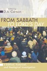 From Sabbath to Lord's Day - D A Carson - 9781579103071