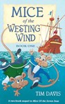 Mice of the Westing Wind I - Tim Davis - 9781579240653