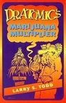 Dr. Atomic's Marijuana Multiplier - Adam Gottlieb - 9781579510039