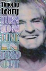 Turn On, Tune In, Drop Out - Timothy Leary - 9781579510091