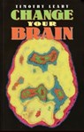 Change Your Brain - Timothy Leary - 9781579510176