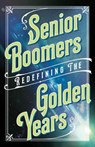 Senior Boomers - Beverly A. Potter - 9781579512774