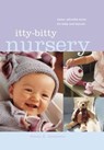 Itty-Bitty Nursery - Susan B. Anderson - 9781579654573