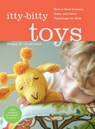 Itty-Bitty Toys - Susan B. Anderson - 9781579655891